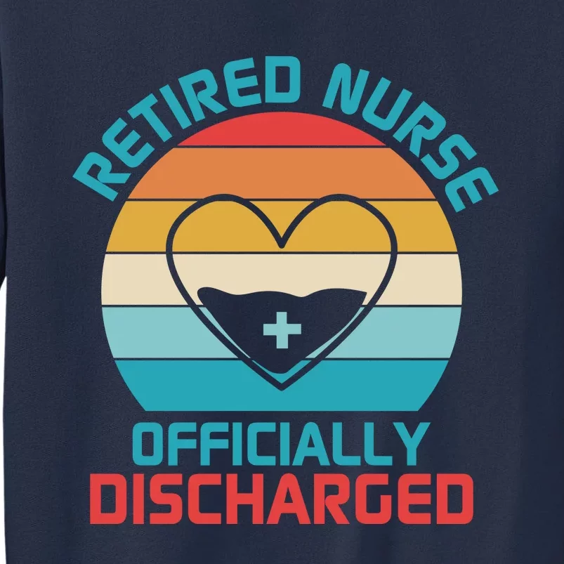 Retro Sunset Funny Retired Nurse Funny Nurse Retirement Quote Sweatshirt