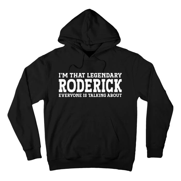 Roderick Surname Funny Team Family Last Name Roderick Tall Hoodie