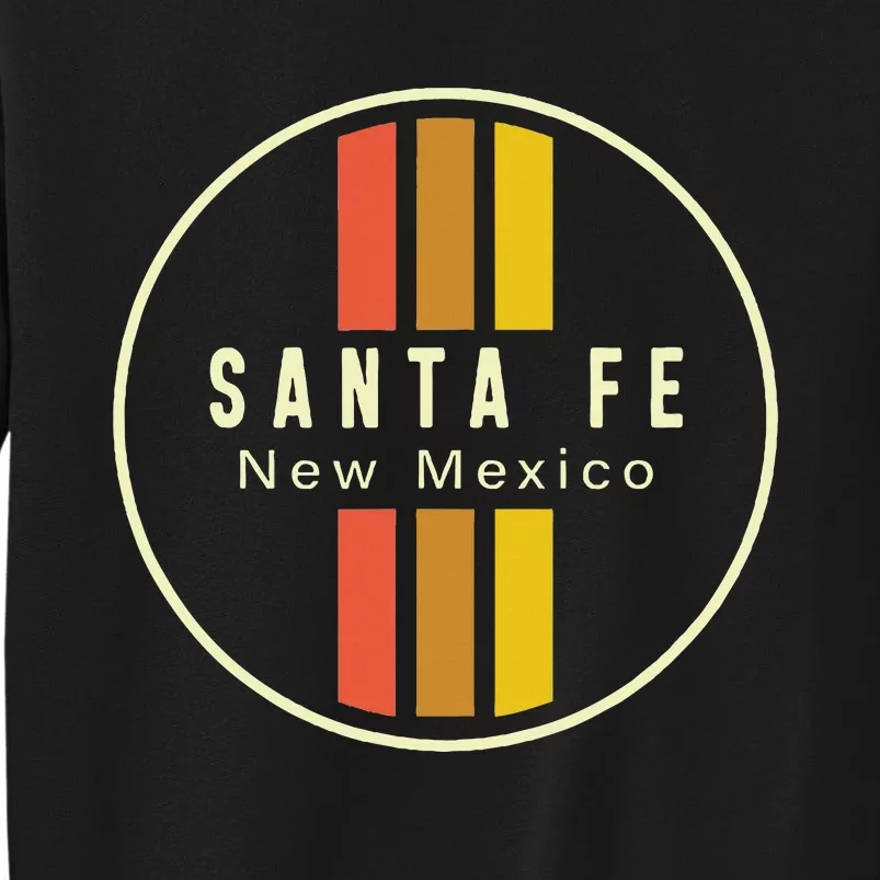 Retro Santa Fe New Mexico Tall Sweatshirt