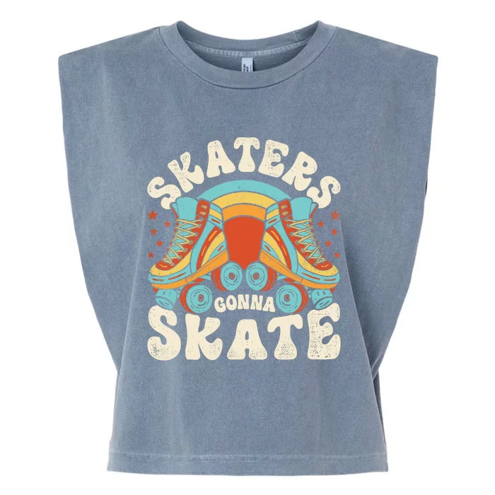 Roller Skating Funny Skaters Gonna Skate Retro 70s 80s Girl Garment-Dyed Women's Muscle Tee