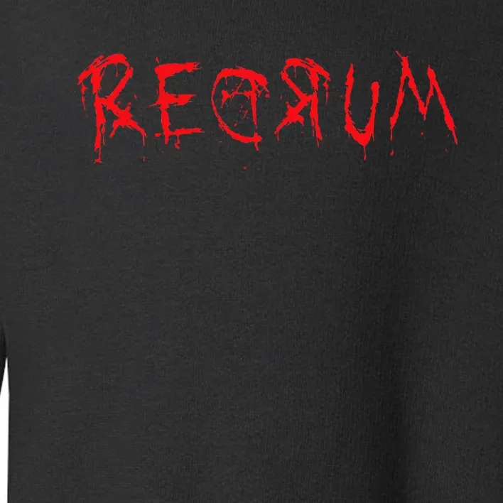 Redrum Scary Font Trick Treat 80s Horror Movie Fan Toddler Sweatshirt