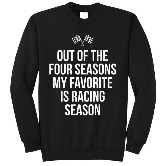 Racing Season Favorite Drag Stock Sprint Race Car Fan Gift Tall Sweatshirt