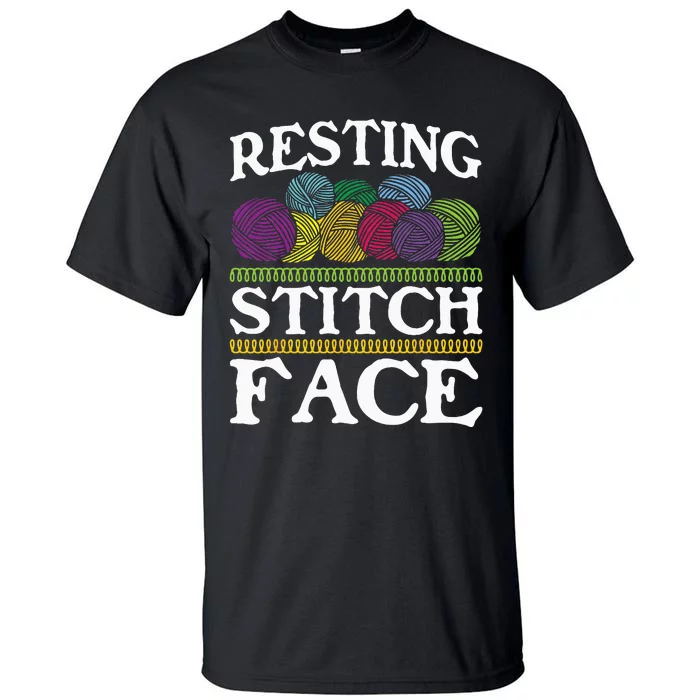 Resting Stitch Face Knitting Knitter Crocheting Crotcheter Tall T-Shirt