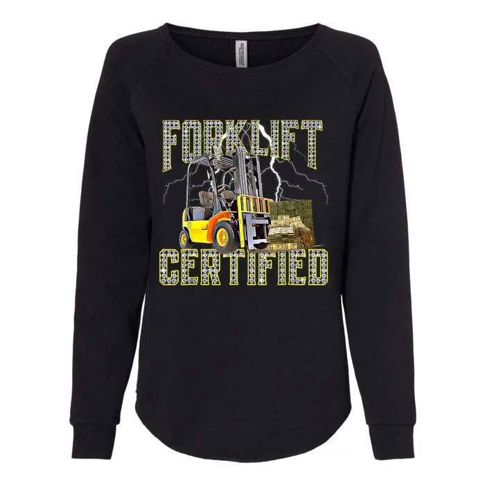 Retro Style Funny Forklift Operator Forklift Certified Womens California Wash Sweatshirt