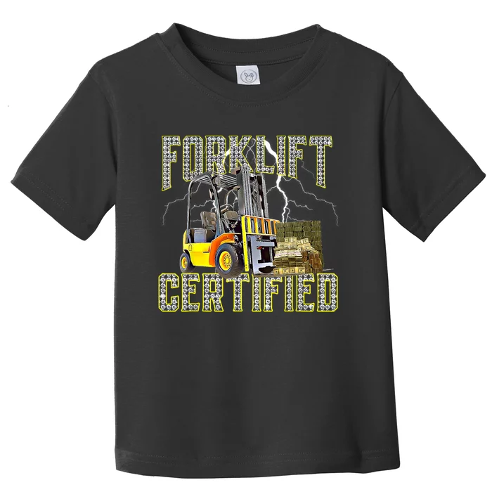 Retro Style Funny Forklift Operator Forklift Certified Toddler T-Shirt