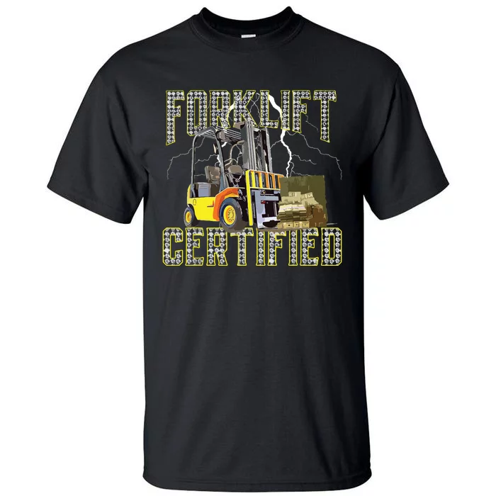 Retro Style Funny Forklift Operator Forklift Certified Tall T-Shirt