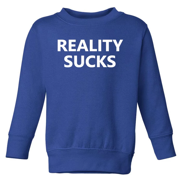 Reality Sucks Grey Letters Ironic Gift Toddler Sweatshirt