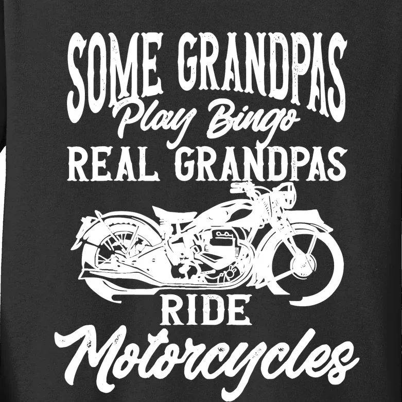 Ride Some Grandpas Play Bingo Real Grandpas Ride Motorcycles Kids Long Sleeve Shirt