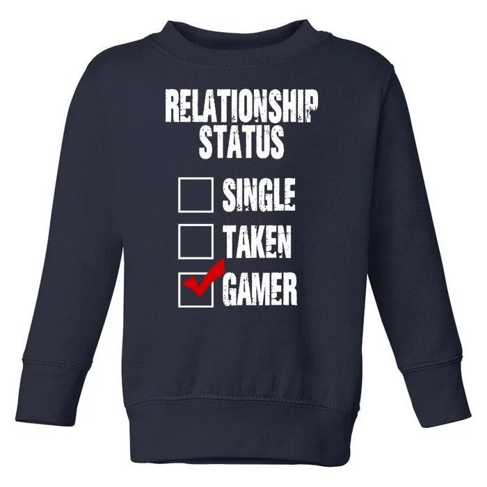 Relationship Status Gamer Funny Toddler Sweatshirt