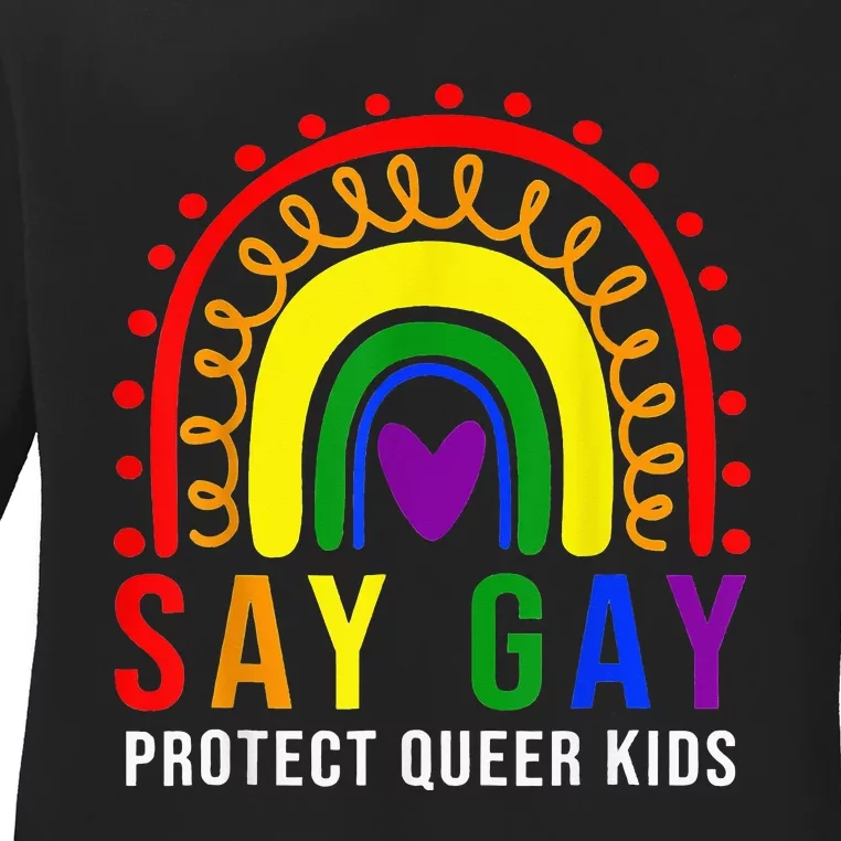 Rainbow Say Gay Protect Queer Pride Month Lgbt Ladies Long Sleeve Shirt