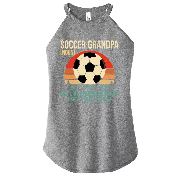 Retro Soccer Grandpa Definition Gift Soccer Player Grandpa Gift Women’s Perfect Tri Rocker Tank