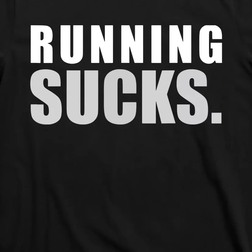 RUNNING SUCKS Girls Boy Men Women Funny Tee T-Shirt