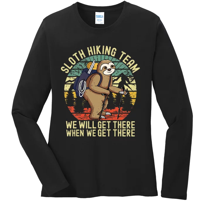 Retro sloth Hiking team we'll get there when we get there Ladies Long Sleeve Shirt