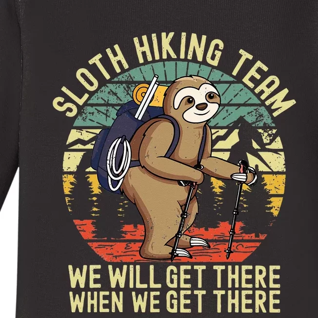 Retro sloth Hiking team we'll get there when we get there Baby Long Sleeve Bodysuit