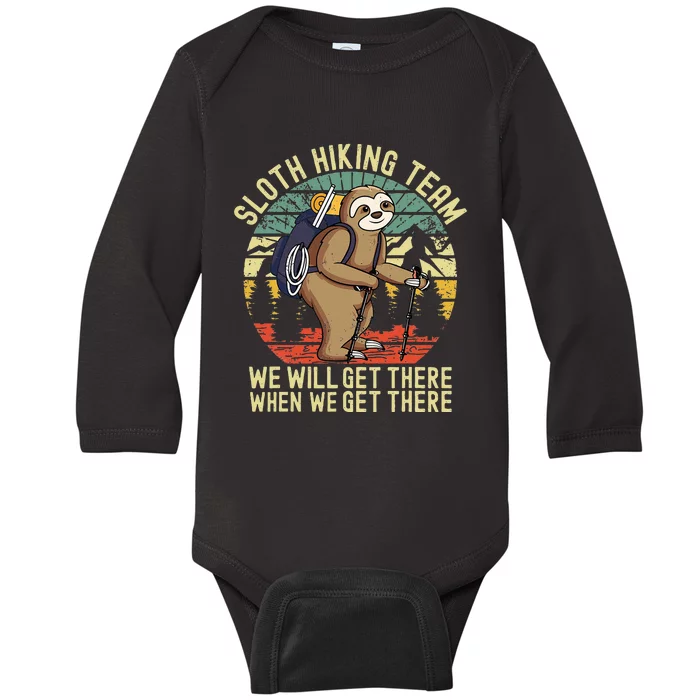 Retro sloth Hiking team we'll get there when we get there Baby Long Sleeve Bodysuit