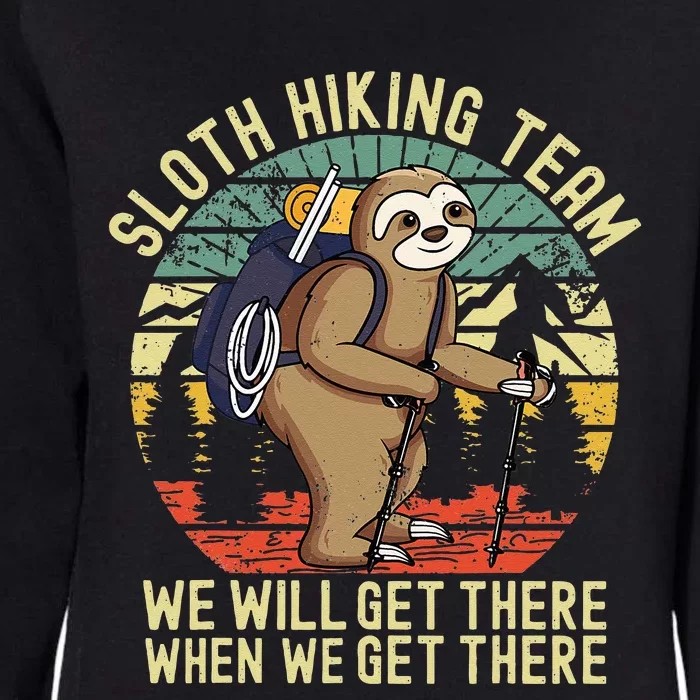 Retro sloth Hiking team we'll get there when we get there Womens California Wash Sweatshirt