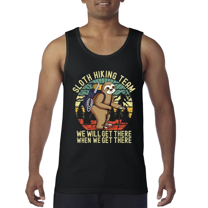 Retro sloth Hiking team we'll get there when we get there Tank Top