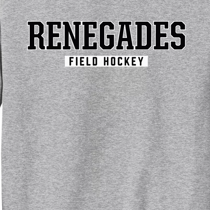 Renegades Shawnee High School Field Hockey Tall Sweatshirt