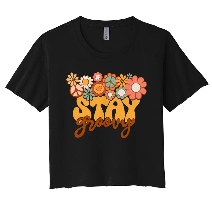 Retro Sunflower Hippie Stay Groovy Positive Mind Happy Life Women's Crop Top Tee