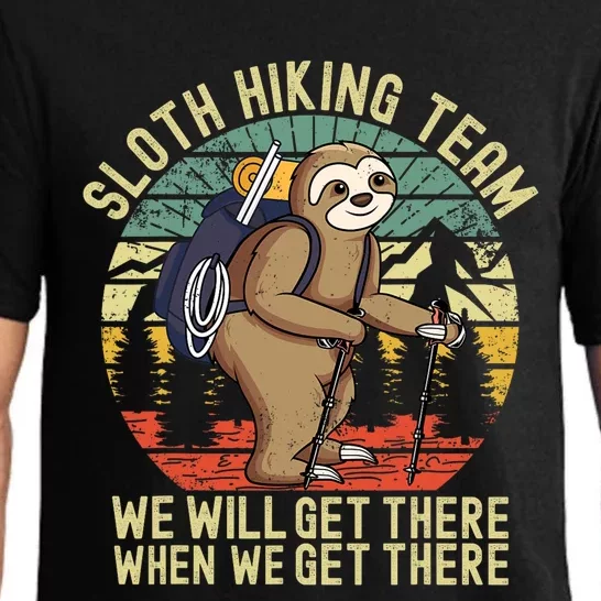 Retro sloth Hiking team we'll get there when we get there Pajama Set