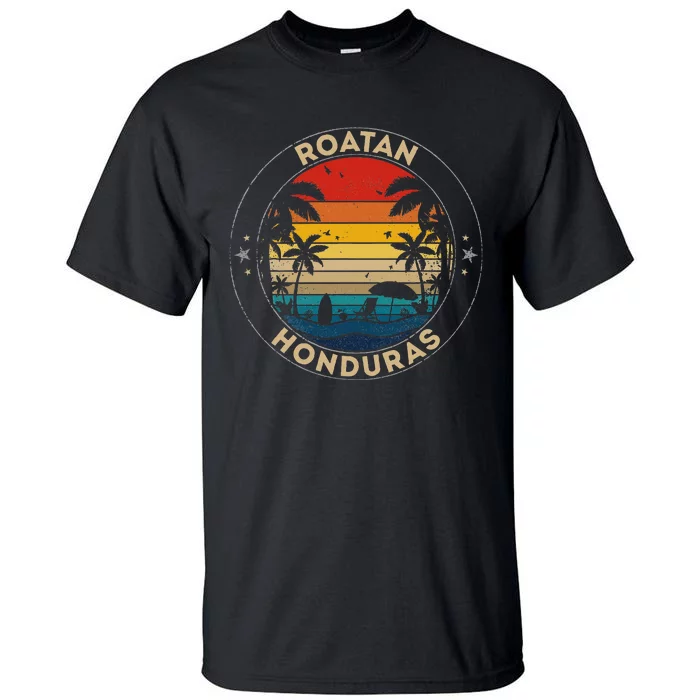 Roatan Souvenir Honduras Reminder Tall T-Shirt