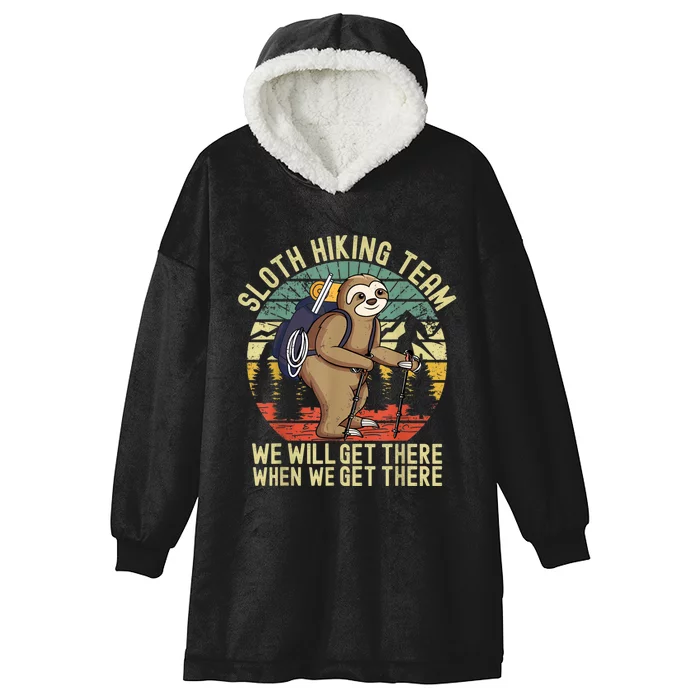 Retro Sloth Hiking Team We'll Get There When We Get There Hooded Wearable Blanket