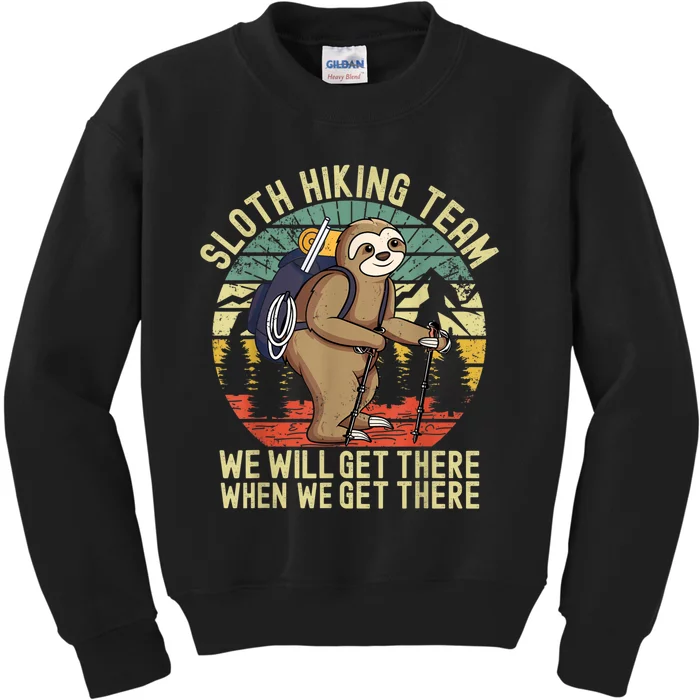 Retro Sloth Hiking Team We'll Get There When We Get There Kids Sweatshirt