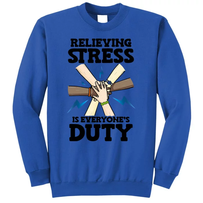 Relieving Stress Is Everyones Duty Awareness Month Gift Sweatshirt