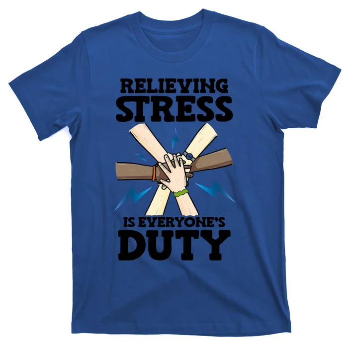 Relieving Stress Is Everyones Duty Awareness Month Gift T-Shirt