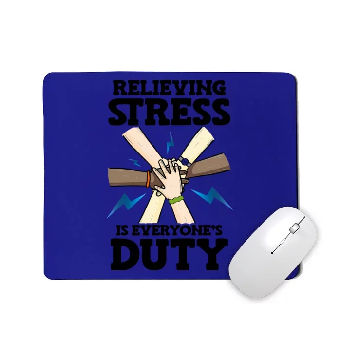 Relieving Stress Is Everyones Duty Awareness Month Gift Mousepad