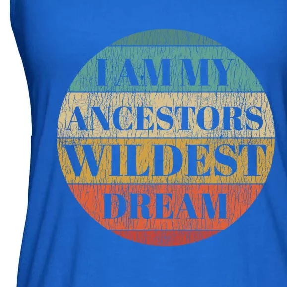 Retro Sunset I Am My Ancestros Wildest Dream Pride African Gift Ladies Essential Flowy Tank