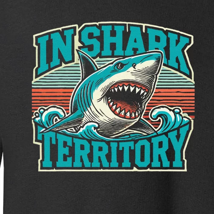 Retro Shark In Shark Territory Toddler Sweatshirt