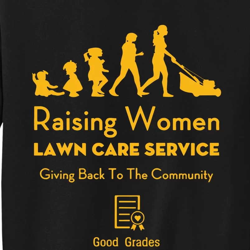 Rodney Smith Jr Raising Women Lawn Care Service Sweatshirt