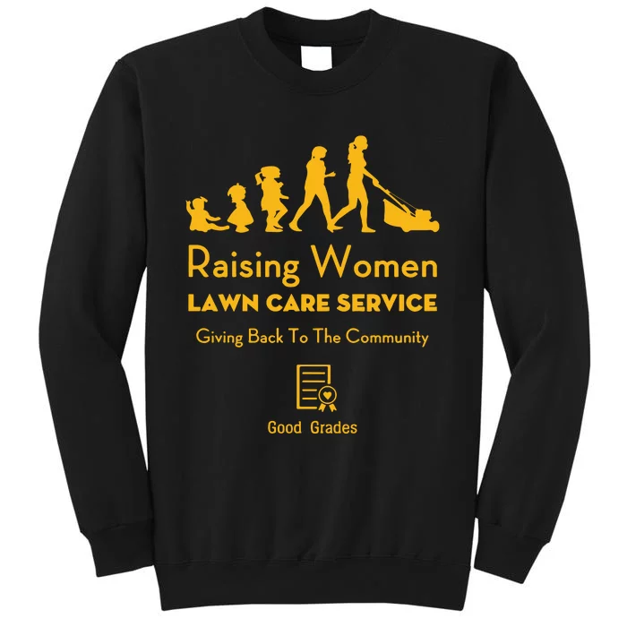 Rodney Smith Jr Raising Women Lawn Care Service Sweatshirt