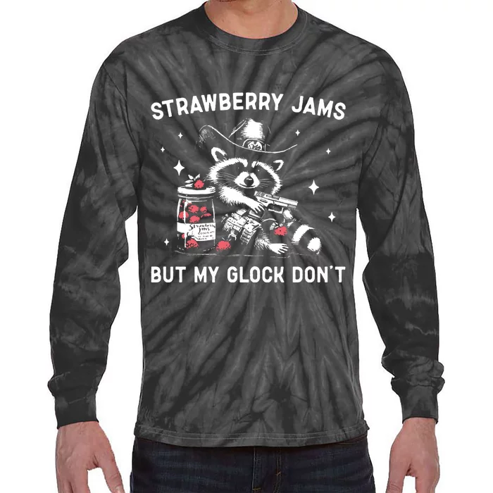 Raccoon Strawberry Jams But My Dont Funny Raccoon Tie-Dye Long Sleeve Shirt