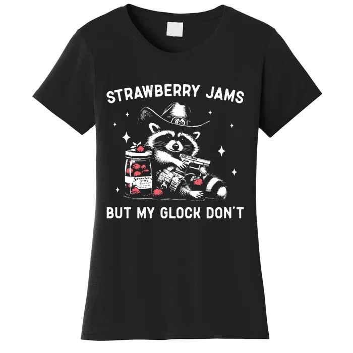 Raccoon Strawberry Jams But My Dont Funny Raccoon Women's T-Shirt