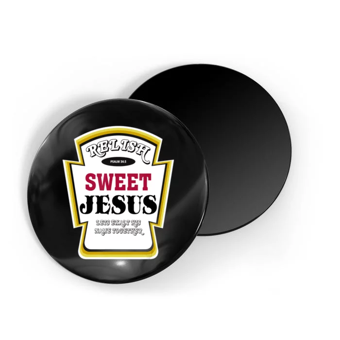 Relish Sweet Jesus Christian Parody Magnet