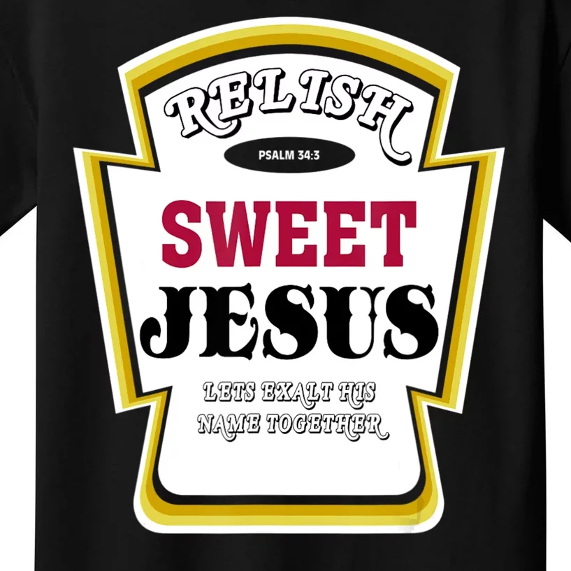 Relish Sweet Jesus Christian Parody Kids T-Shirt