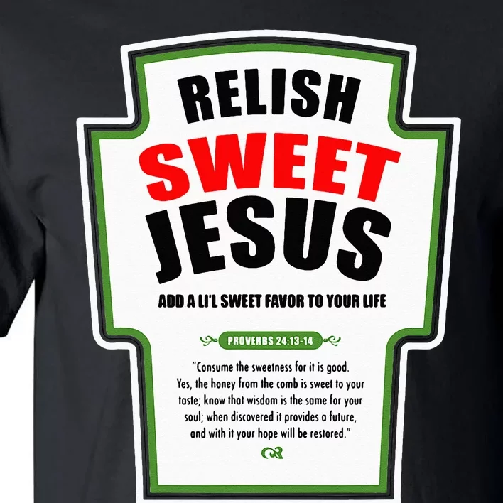 Relish Sweet Jesus Funny Christian Condiments for Christ Tall T-Shirt