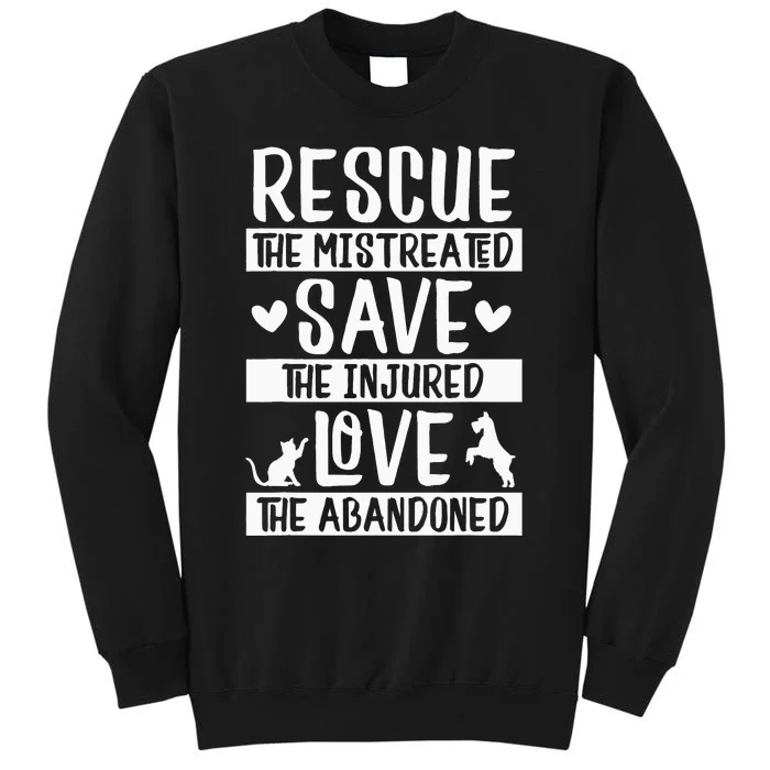 Rescue Save Love Pet Animal Rescue Gifts for Dog & Cat Lover Tall Sweatshirt