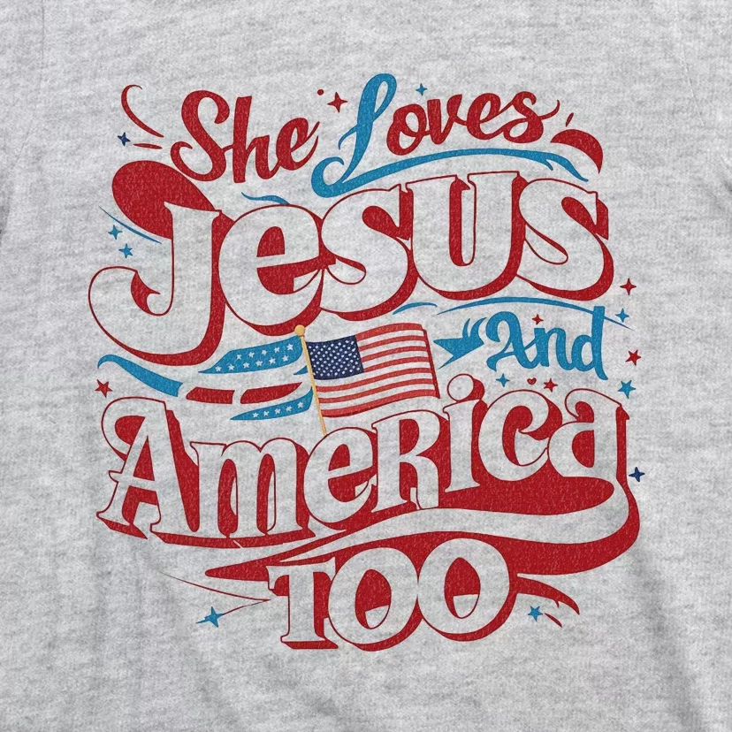 Retro She Loves Jesus And America Too 4th Of July Usa T-Shirt