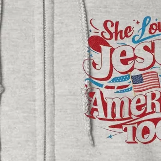 Retro She Loves Jesus And America Too 4th Of July Usa Full Zip Hoodie