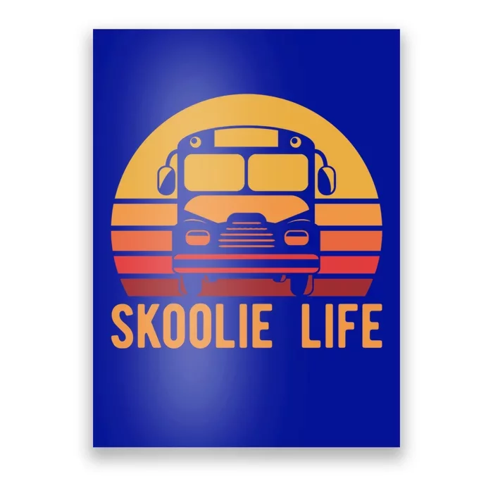 Retro Skoolie Life Converted School Bus Home Lifestyle Funny Gift Poster