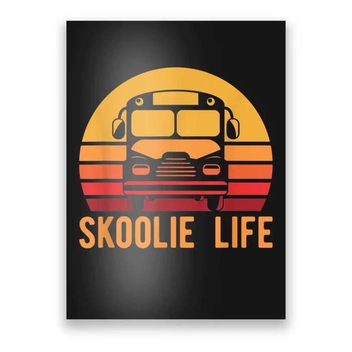 Retro Skoolie Life Converted School Bus Home Lifestyle Poster