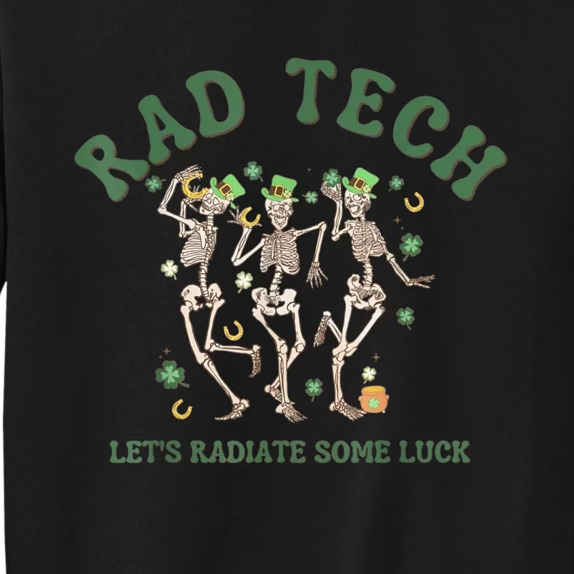 Radiate Some Luck St Patrick's Day Radiology XRay Rad Tech Tall Sweatshirt