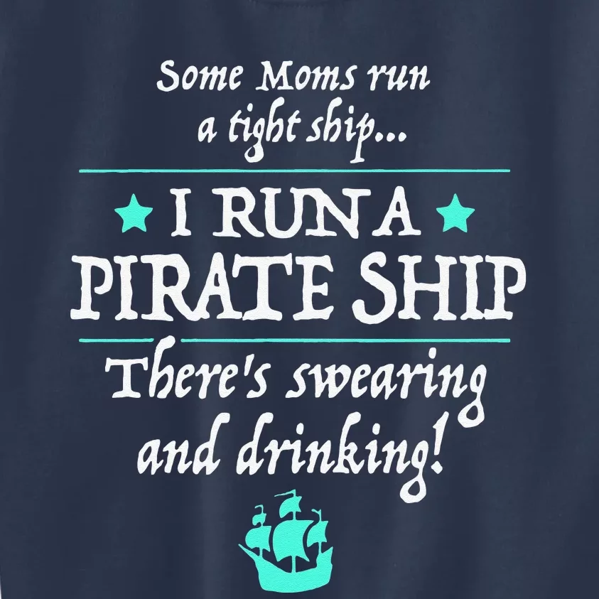 Retro Some Moms Run A Tight Ship Pirate Mama Mother's Day Kids Sweatshirt