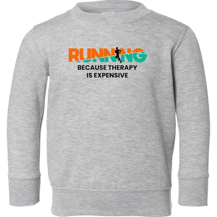 Running Sports Marathon Sprinting Funny Running Toddler Sweatshirt