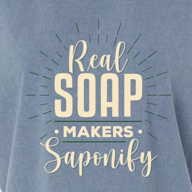 Real Soap Makers Saponify Soap Making Soapmaker Gift Garment-Dyed Women's Muscle Tee