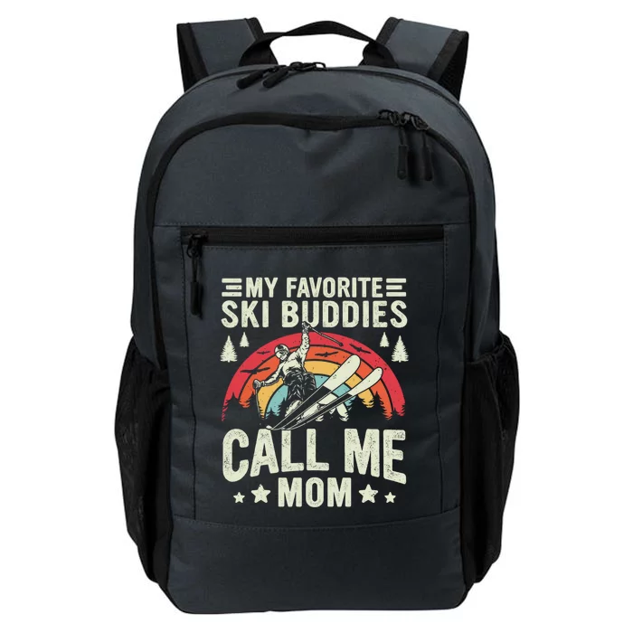 Retro Skiing My Favorite Ski Buddies Call Me Mom Meaningful Gift Daily Commute Backpack