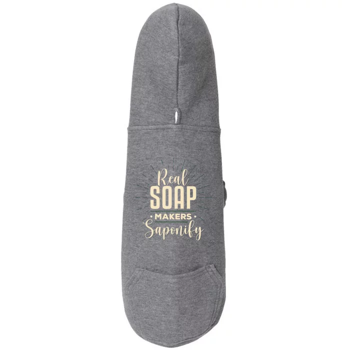 Real Soap Makers Saponify Soap Making Soapmaker Gift Doggie 3-End Fleece Hoodie